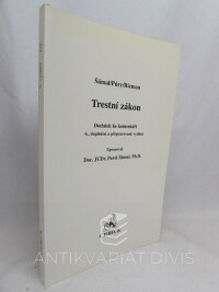 Šámal, Pavel, Púry, František, Rizman, Stanislav, Trestní zákon, Dodatek ke komentáři, 2006