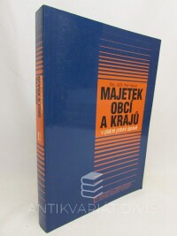 Havlan, Petr, Majetek obcí a krajů v platné právní úpravě, 2004