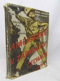 Bartošek, Karel, Pichlík, Karel, Američané v západních Čechách v roce 1945, 1953