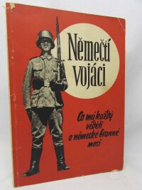 Lehmann, Major Otto, Němečtí vojáci: Co má každý věděti o německé branné moci, 1939