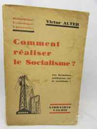 Alter, Victor, Comment réaliser le Socialisme?, 1932
