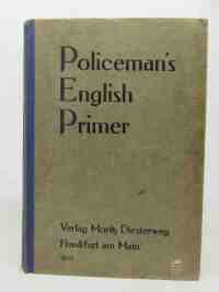 Bockelmann, Albert, Policeman's English Primer , 1928