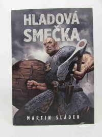 Sládek, Martin, Hladová smečka, 2018