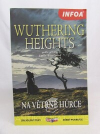 Bronteová, Emily, Brontë, Emily, Bingham, Jane, Wuthering Heights/Na větrné hůrce, 2020