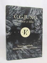 Jung, Carl Gustav, Výbor z díla V. svazek: Snové symboly individuačního procesu, 1999