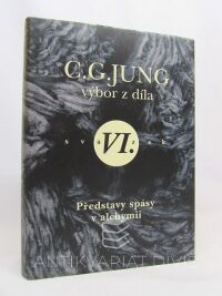 Jung, Carl Gustav, Výbor z díla VI. svazek: Představy spásy v alchymii, 1999