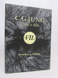 Jung, Carl Gustav, Výbor z díla VII. svazek: Symbol a libodo, 1999