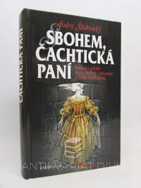 Štiavnický, Andrej, Sbohem, čachtická paní, 2008