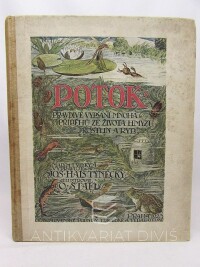 Týnecký, Josef Hais, Potok: Pravdivé vypsání mnoha příběhů ze života hmyzu, rostlin a ryb, 1923