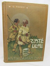 Ferry, Gabriel, Zlaté údolí, 0