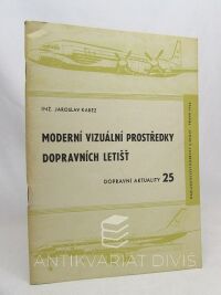 Karez, Jaroslav, Moderní vizuální prostředky dopravních letišť, 1962
