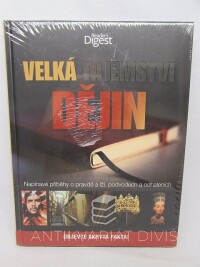 kolektiv, autorů, Velká tajemství dějin: Napínavé příběhy o pravdě a lži, podvodech a odhaleních, 2013