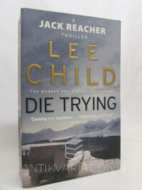 Child, Lee, A Jack Reacher Thriller: Die Trying, 1999