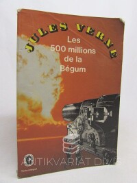 Verne, Jules, Les 500 Millions de la Bégum, 0