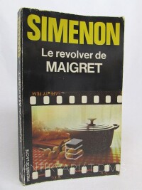 Simeon, Georges, Le revolver de Maigret, 1952