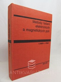 Polák, Josef, Mayer, Daniel, Metody řešení elektrických a magnetických polí, 1983