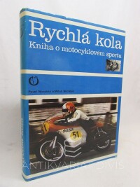 Skořepa, Miloš, Novotný, Pavel, Rychlá kola: Kniha o motocyklovém sportu, 1974