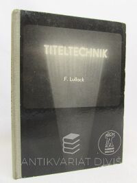 Lullack, F., Titeltechnik, 1941