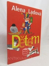 Brukner, Josef, Ladová, Alena, Stanev, Emilijan, Hilarová, Dagmar, Dětem , 2008