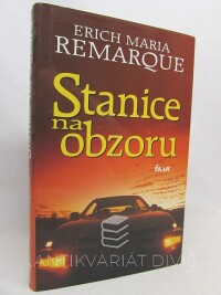 Remarque, Erich Maria, Stanice na obzoru, 1999