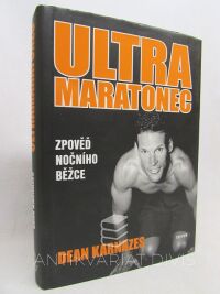 Karnazes, Dean, Ultramaratonec: Zpověď nočního bězce, 2006