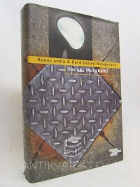 Murakami, Haruki, Konec světa & Hard-boiled Wonderland, 2008