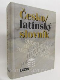 Quitt, Zdeněk, Kucharský, Pavel, Česko-latinský slovník starověké i současné latiny, 2003