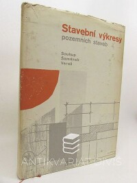 Soukup, Aleš, Vereš, Juraj, Šmárek, , Stavební výkresy pozemních staveb, 1969