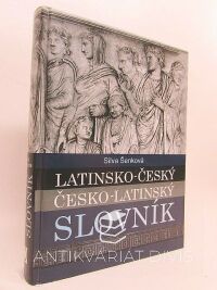 Šenková, Silva, Latinsko-český česko-latinský slovník, 2005
