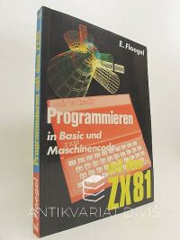 Floegel, E., Programmieren in Basic und Maschinencode mit dem ZX81, 1982