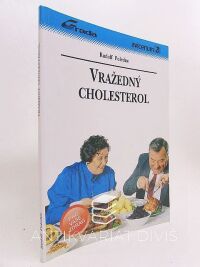 Poledne, Rudolf, Vražedný cholesterol, 1993