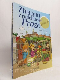 Šindelářová, Renata, Ztraceni v rudolfínské Praze, 2017
