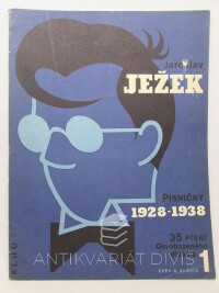 Ježek, Jaroslav, Písničky 1928-1938 1: 35 písní Osvobozeného divadla, 1955