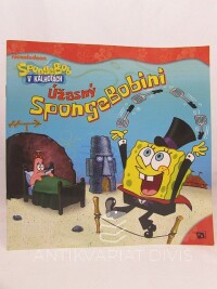 Banks, Steven, SpongeBob v kalhotách: Úžasný SpongeBobini , 2010