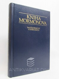kolektiv, autorů, Kniha Mormonova: Další svědectví o Ježíší Kristu , 2004