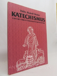 Medek, Rudolf, Katechismus v duchu církvě československé husitské, 1990