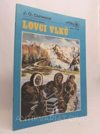 Curwood, James Oliver, Lovci vlků, 1991