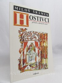 Šrámek, Miloš, Hostivci: Příběh z dávných časů, 1997