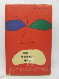Kerr, Walter, Jak nepsat hru, 1963