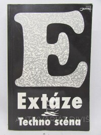 kolektiv, autorů, Extáze & Techno scéna, 1996