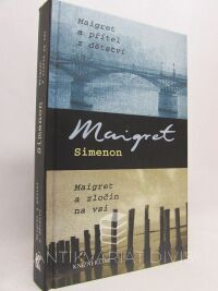 Simenon, Georges, Maigret a přítel z dětství, Maigret a zločin na vsi, 2005