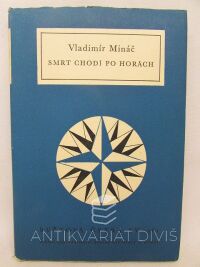 Mináč, Vladimír, Smrt chodí po horách, 1966