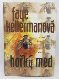 Kellermanová, Faye, Hořký med, 2006