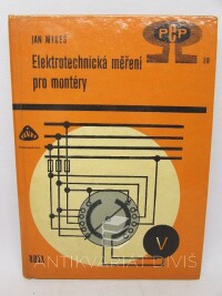 Mikeš, Jan, Elektrotechnická měření pro montéry, 1969