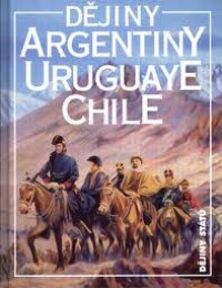 Chalupa, Jiří, Dějiny Argentiny, Uruguaye a Chile, 1999