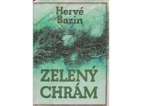 Bazin, Hervé, Zelený chrám, 1985