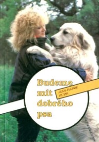 Hutin, Jean-Pierre, Budeme mít dobrého psa, 1993