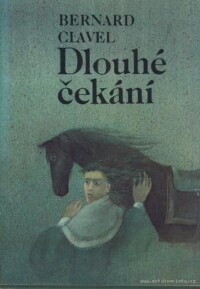 Clavel, Bernard, Dlouhé čekání, 1985