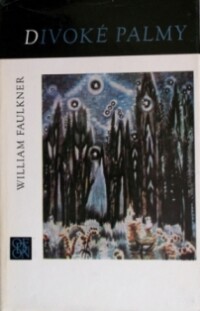 Faulkner, William, Divoké palmy, 1978