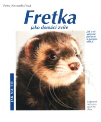 Nerandžičová, Petra, Fretka jako domácí zvíře, 1999